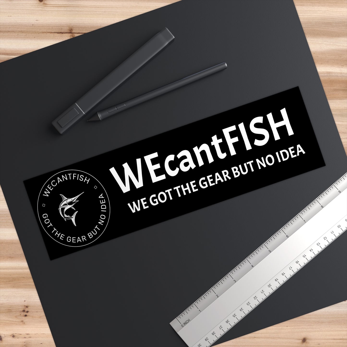 WEcantFISH Bumper Stickers